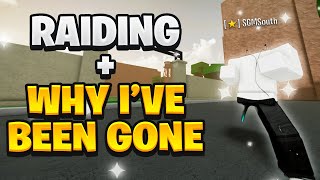 Raiding And Why I've Been Gone😕