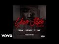 Troy Ave Your Style Remix Audio Ft Puff Daddy T I Ma E
