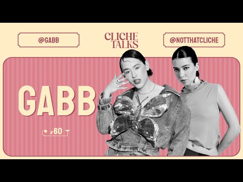 Cliche Talks #56 | Gabb