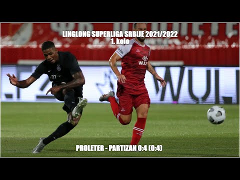 LINGLONG SUPERLIGA SRBIJE (1. KOLO): Proleter - Partizan 0:4 / 17.07.2021.