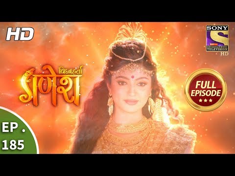 Vighnaharta Ganesh - Ep 185 - Full Episode - 8th May, 2018