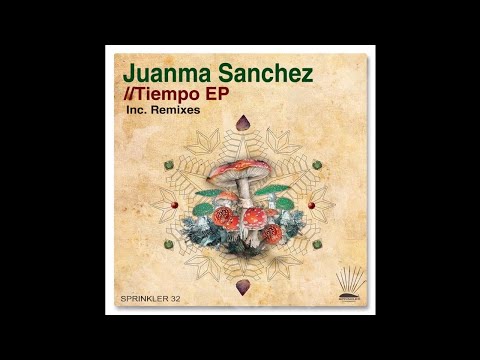 Juanma Sanchez - Tiempo De Vida (Dansor Remix)