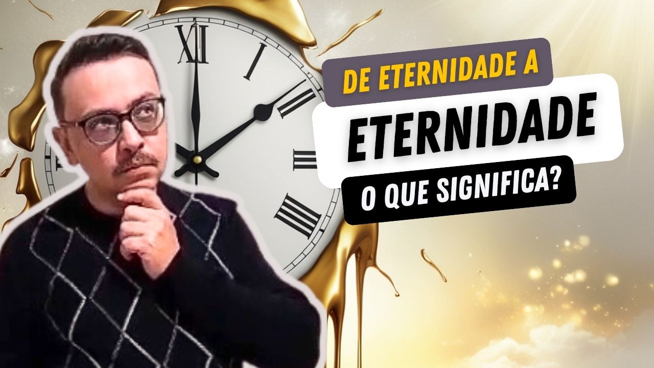 A relação entre tempo e eternidade