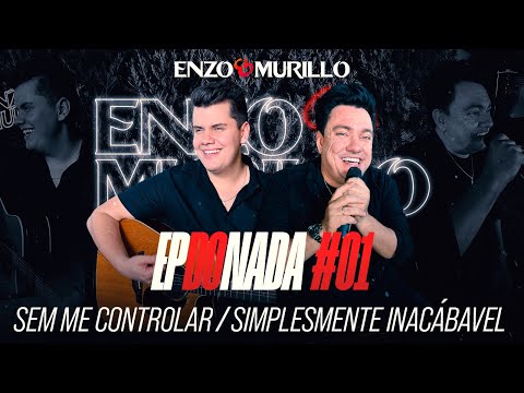 Simplesmente Inacabável - Enzo e Murillo