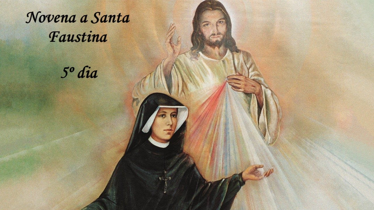 5º dia da Novena a Santa Faustina