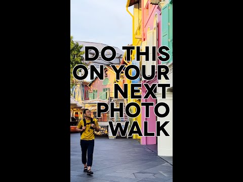 Do this on your next photowalk!