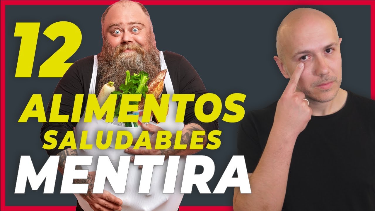12 Alimentos "Saludables" que Nunca Deberías Consumir | Dr. Carlos Jaramillo
