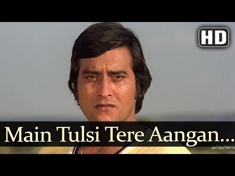 Main Tulsi Tere Aangan Ki (Sad)