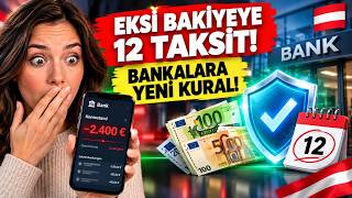 Avusturya'da Eksi Bakiye Kullananlara Müjde! Yeni Kredi Yasası ve Taksit İmkanı