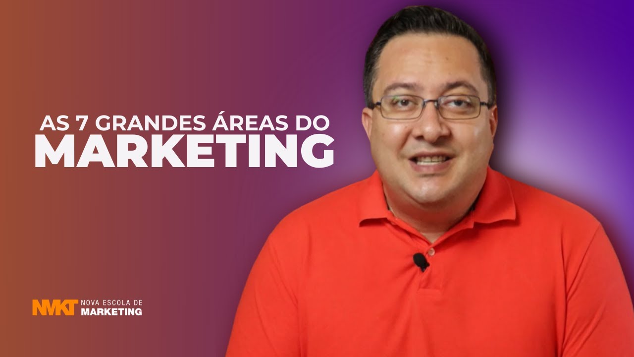 Quais são as 7 grandes áreas do Marketing Digital?
