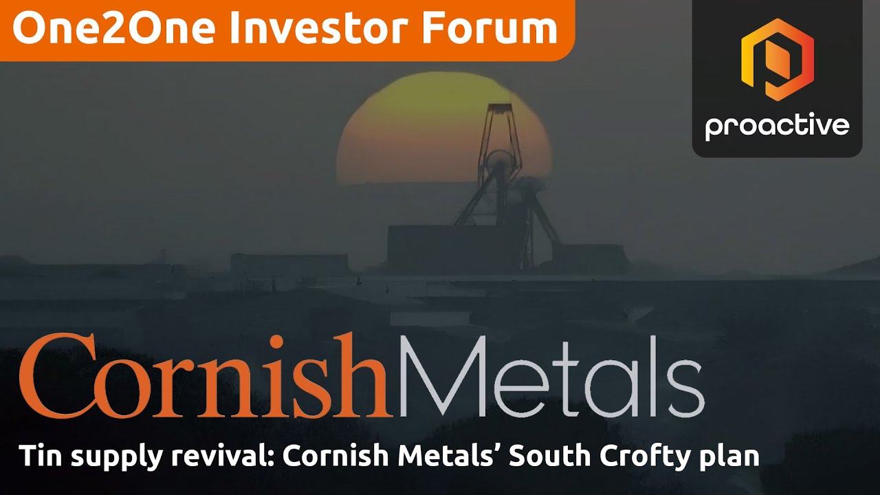 Tin supply revival: Cornish Metals’ South Crofty plan - One2One Investor Forum