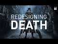 Redesigning Death