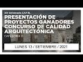 presentación de proyectos ganadores concurso de calidad arquitectónica categoría d 13 set 2021