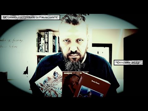I Consigli Letterari di Frusciante: Ottobre 2022