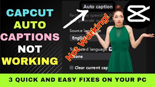 CapCut Auto Captions Not Working On PC : 3 Quick and Easy Fixes