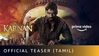 KARNAN - Official Teaser (Tamil) | Dhanush, Lal, Rajisha Vijayan | Amazon Prime Video