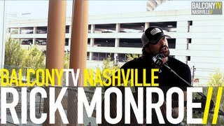 RICK MONROE - JUST THE SAME (BalconyTV)