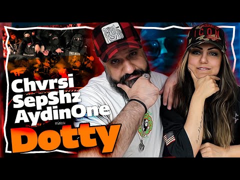 Chvrsi Reaction - DOTTY (ft.Sep Shz, Aydinone) ری اکشن چرسی سپ شز و آیدین وان - دوتی