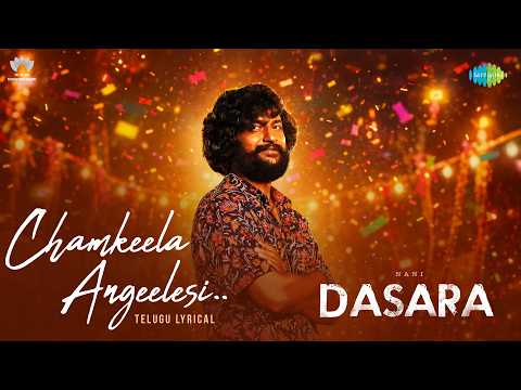Chamkeela Angeelesi (Lyrical) — watch video