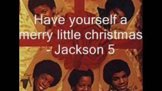 Have yourself a merry little christmas - Jackson 5 [HQ]