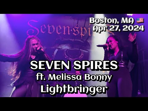 Seven Spires - Lightbringer ft Melissa Bonny @Big Night Live, Boston, MA🇺🇸 Apr 27, 2024 LIVE HDR 4K