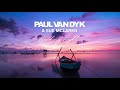 Paul van Dyk & Sue McLaren - Guiding Light