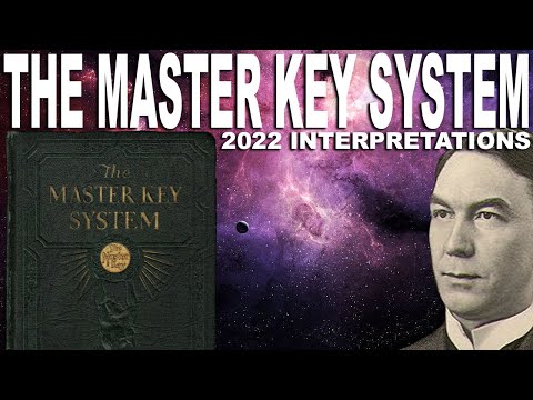 The Master Key System by Charles F. Haanel (2022 Interpretations)
