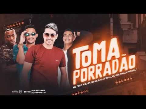 MC BALAKINHA, CEGO ABUZADO E MC GW - TOMA PORRADÃO - DJ CHAPA