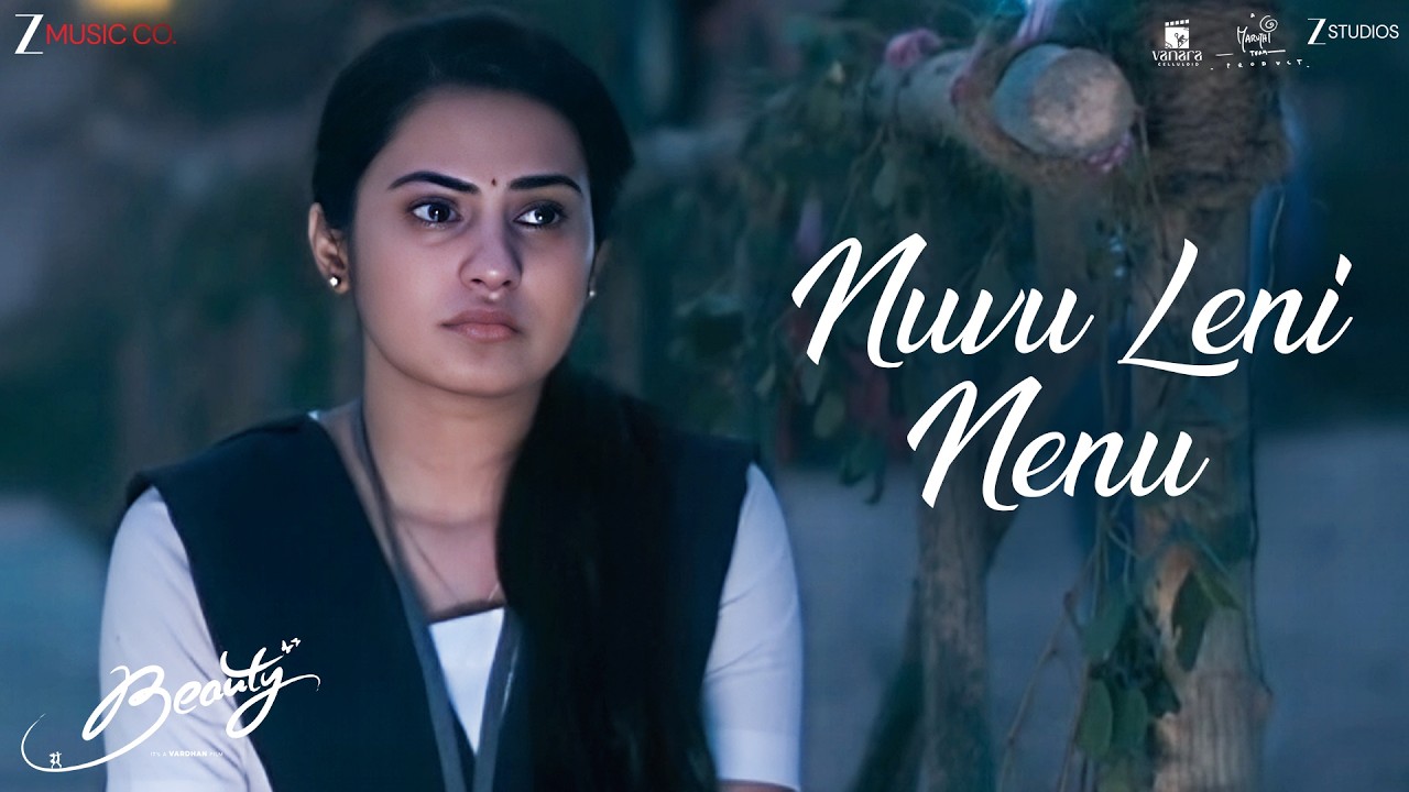 Nuvu Leni Nenu - Beauty | Ankith Koyya, Nilakhi Patra | Vijai Bulganin | Ritesh G Rao | Full Video