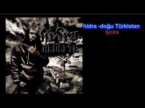 hidra-doğu türkistan lycirs #keşfetbeniöneçıkar #keşfetedüş @HidraOfficialMusic