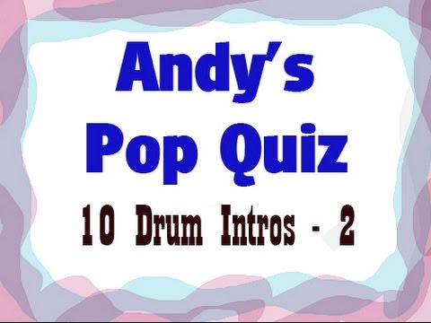 Pop Quiz No91 - 10 More Drum Intros