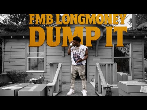 Fmb Longmoney - Dump It (Official Video)