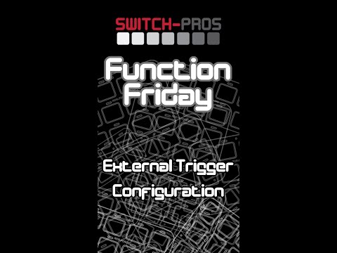 Function Friday - How to configure the External Trigger function in the app