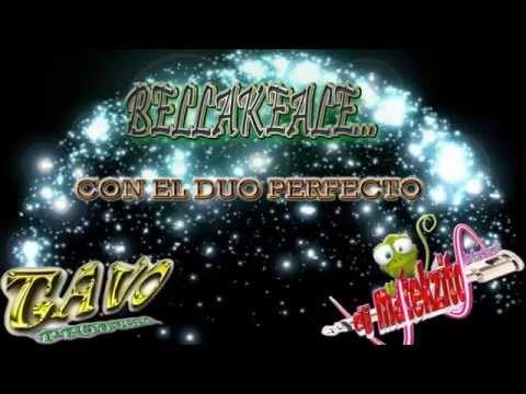 Bellakeale Con El Duo Perfecto Dj Tavo y Dj Matekzito Colectivo The Perfect Style