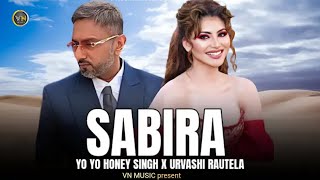 Download lagu SABIRA - YO YO HONEY SINGH X URVASHI RAUTELAPROD.M ON THE BEAT @blackshort.999 mp3