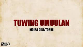 Moira Dela Torre - Tuwing Umuulan (Lyrics)