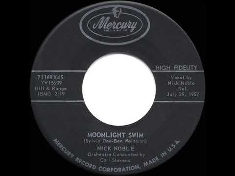1957 HITS ARCHIVE: Moonlight Swim - Nick Noble
