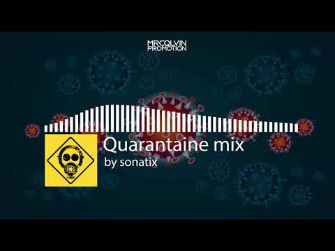 Sonatix Quarantaine Mix #2