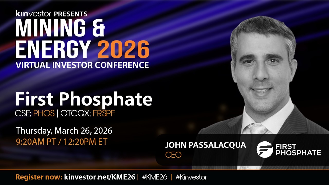First Phosphate Presenting at the Kinvestor Mining & Energy 2026 Virtual Investor Conference