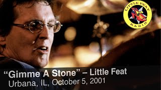 Little Feat: &quot;Gimme A Stone&quot; 2001.08.05