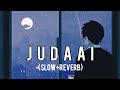 JUDAAI Song Slow Reverb BY ARBAZ Original By Zeeshan Rokhri SaraikySongs