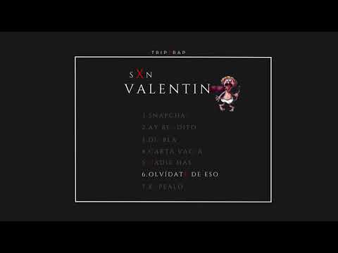 TripTrap -  OLVIDATE DE ESO | SXN VALENTIN