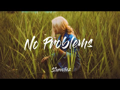 Andrea Marino , Stereoliez - No Problems (Lyrics)