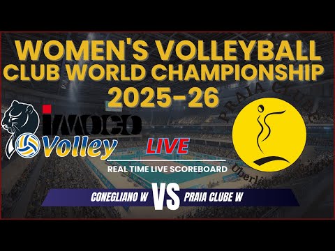 Conegliano vs Praia Clube Live Scores | FIVB Women's Volleyball Club World Championship 2025