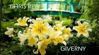 CHRIS REA - GIVERNY (Lyrics)