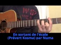 Guitare :En sortant de l'école (Jacques Prévert ...