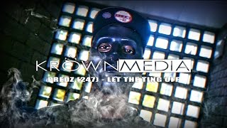 Predz (247) - Let The Ting Off [Music Video] (4K) | KrownMedia