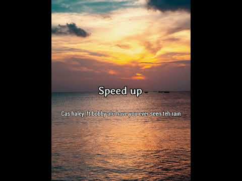lagu santai speed up terbaru ( cas haley _ ft Bobby alu