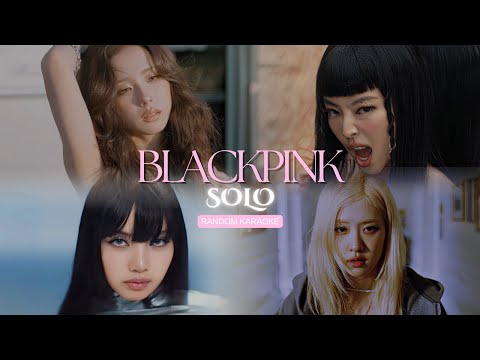 K-POP RANDOM KARAOKE CHALLENGE 🎤 ( BLACKPINK SOLO SONGS )