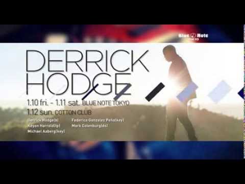 DERRICK HODGE : BLUE NOTE TOKYO 2014 trailer